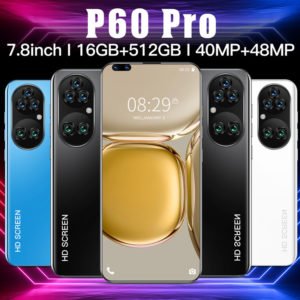 Hot Selling 2021 New Arrive  P60 Pro 7.8 Inch Android 11 3G 4G 5G Cell Phone Wholesale Original Unlocked Smart Mobile phone
